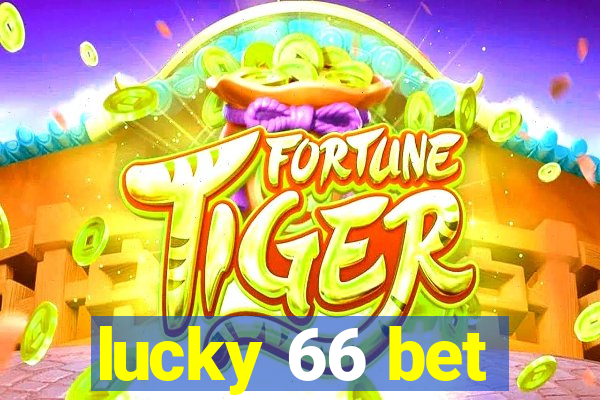 lucky 66 bet